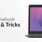 Chromebook Tips