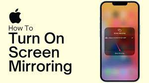 How to Turn on Screen Mirroring on Iphone